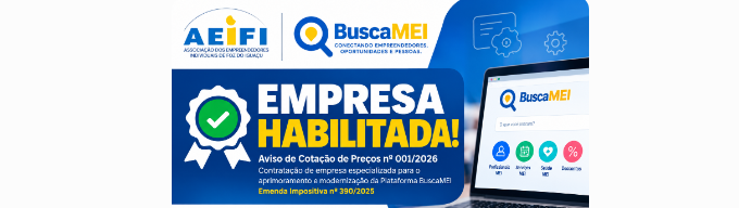 Capa da notícia AEIFI divulga empresa selecionada para aprimoramento e modernização da Plataforma BuscaMEI